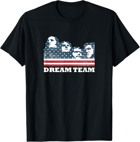Mount Rushmore Dream Team T-Shirt